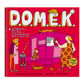 D.O.M.E.K. (oprawa miękka). Doskonałe Okazy Małych i Efektownych Konstrukcji