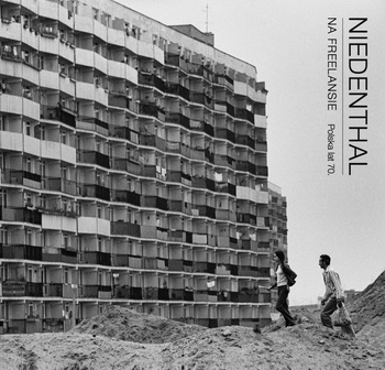 Niedenthal. Na freelansie Polska lat 70.