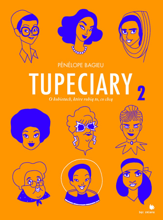 Tupeciary 2. O kobietach, które robią to, co chcą