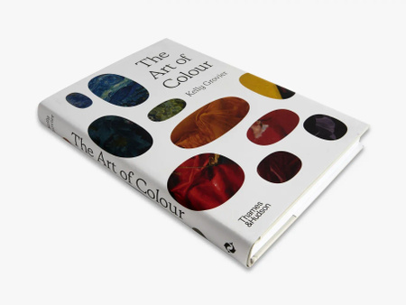 The Art of Colour: The History of Art in 39 Pigments