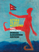 Sztuka to jest wszystko