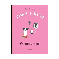 Poka i Mina. W muzeum