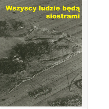 Wszyscy ludzie będą siostrami