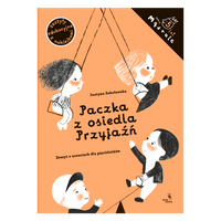 Paczka z osiedla Przyjaźń. Zeszyt o uczuciach dla pięciolatków