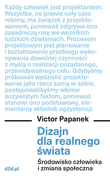 Dizajn dla realnego świata. Środowisko człowieka i zmiana społeczna