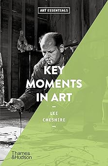 Key Moments in Art (Art Essentials)