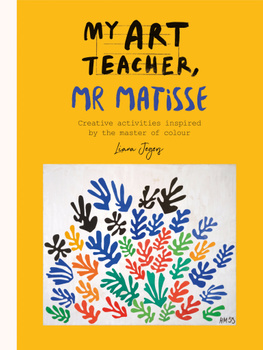 My Art Teacher, Mr Matisse