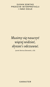 Przeciw interpretacji i inne eseje